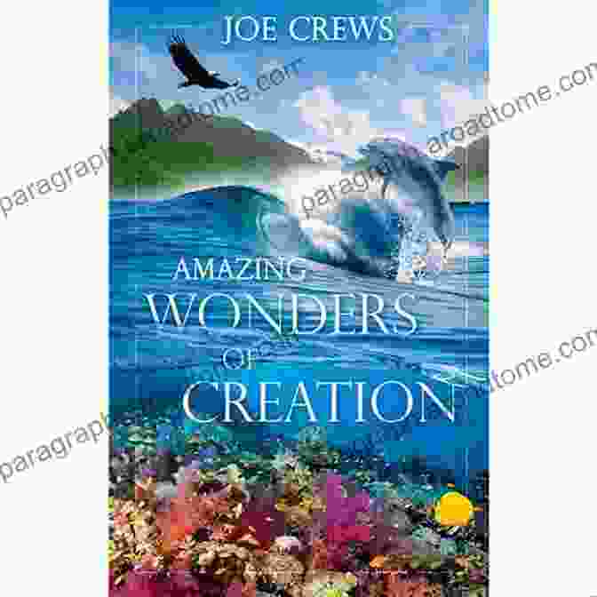 Amazing Wonders Of Creation Book Cover Amazing Wonders Of Creation Joe Crews