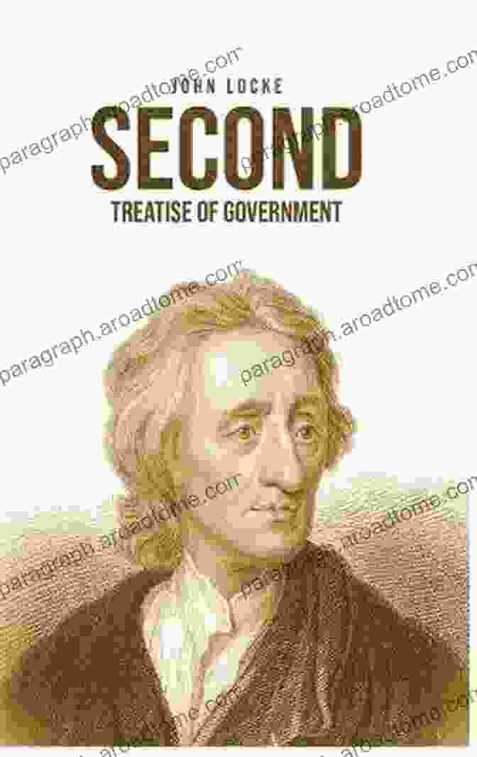 An Engraving Of John Locke, The Author Of The Second Treatise Of Government Second Treatise Of Government John Locke