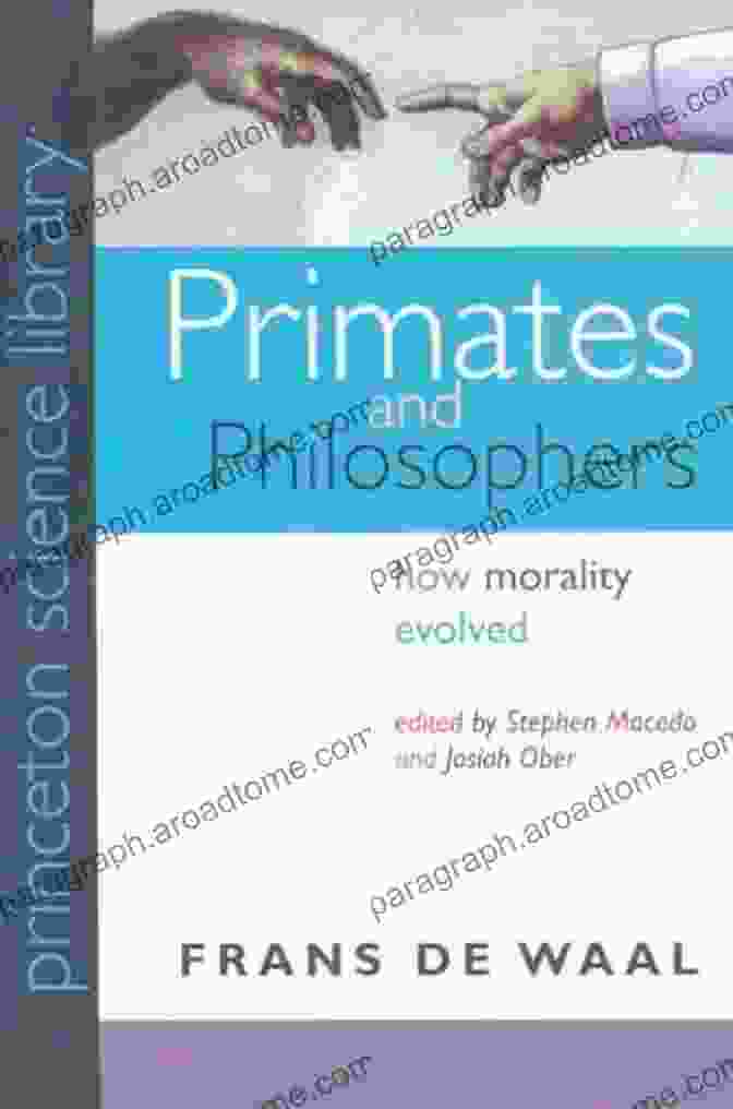 Book Cover Of 'How Morality Evolved' Primates And Philosophers: How Morality Evolved (The University Center For Human Values 30)