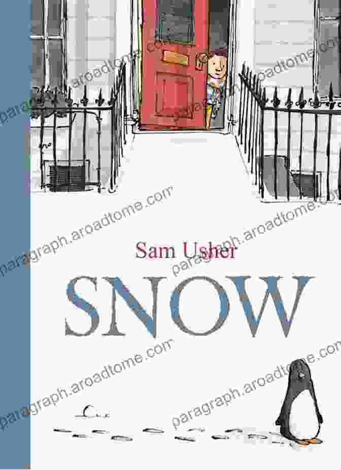 Book Cover Of 'Snow' By Sam Usher, Depicting A Wintery Landscape With A Child And Rabbit Within A Snow Globe Snow Sam Usher