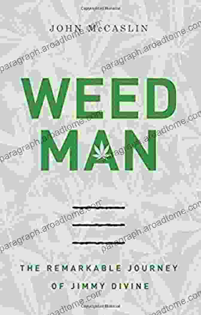 Book Cover Of Weed Man: The Remarkable Journey Of Jimmy Divine