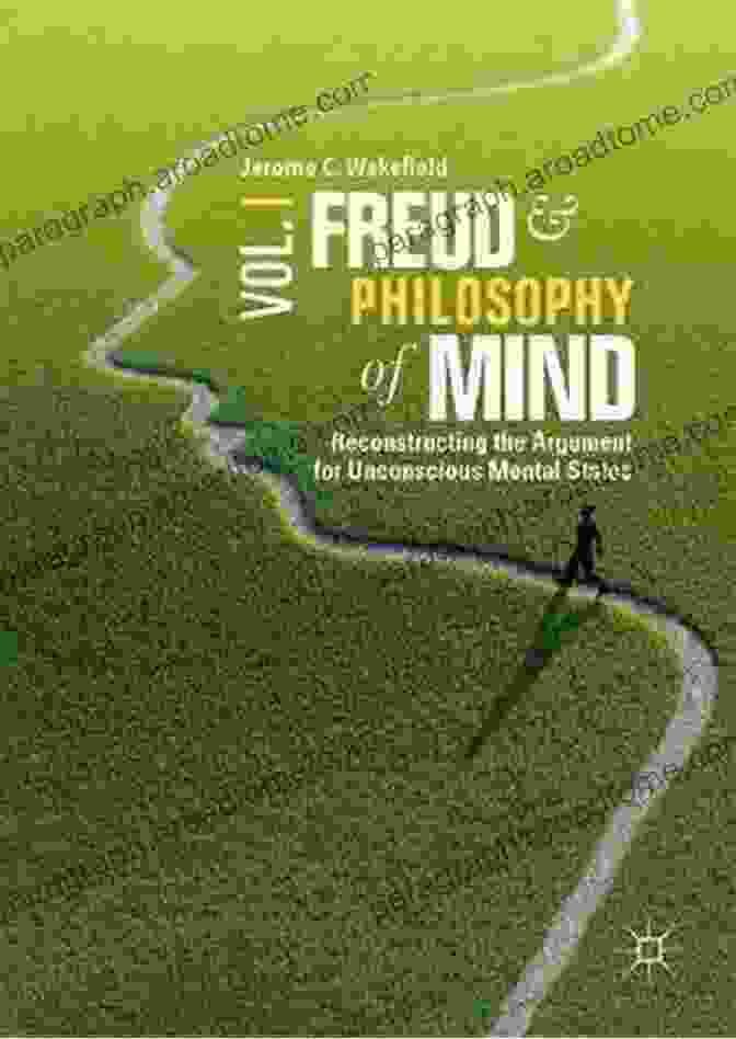 Cover Of Freud And Philosophy Of Mind Volume Freud And Philosophy Of Mind Volume 1: Reconstructing The Argument For Unconscious Mental States