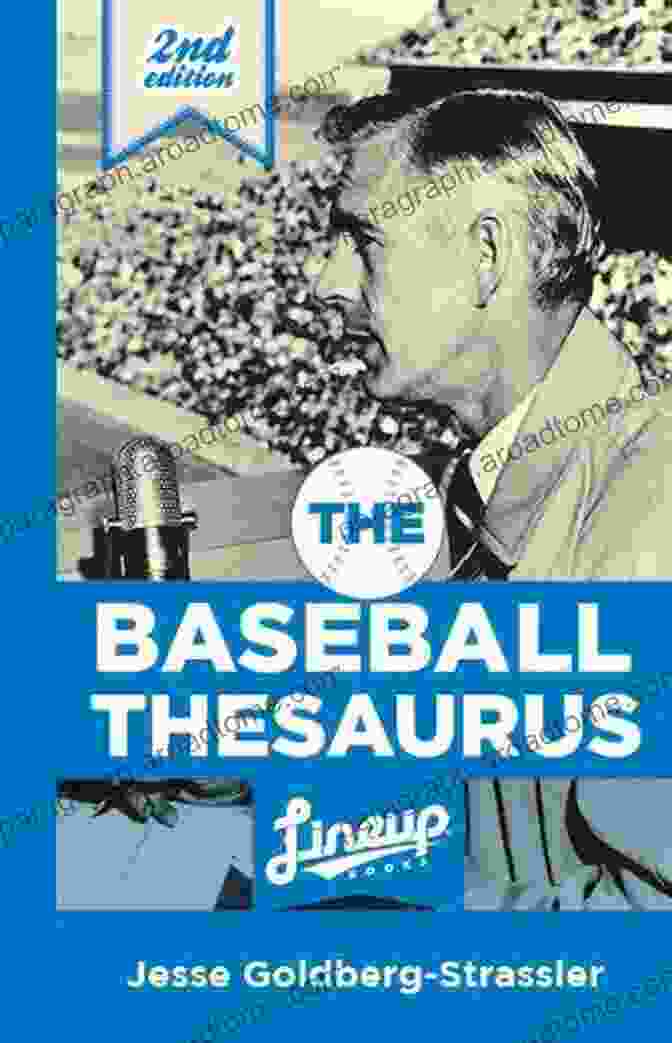 Cover Of The Baseball Thesaurus Jesse Goldberg Strassler