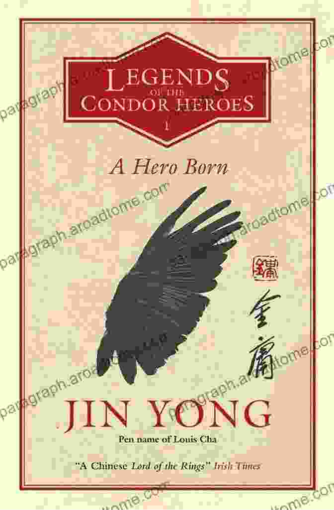 Cover Of The Definitive Edition Legends Of The Condor Heroes A Hero Born: The Definitive Edition (Legends Of The Condor Heroes 1)