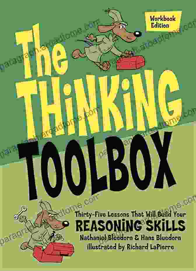 Cover Of Thirty Five Lessons That Will Build Your Reasoning Skills Book The Thinking Toolbox: Thirty Five Lessons That Will Build Your Reasoning Skills