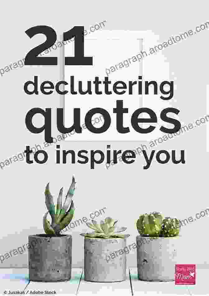 Declutter Your Life And Clear Your Mind Today How To Declutter Your Life And Clear Your Mind Today (Improve Yourself Everyday 2)