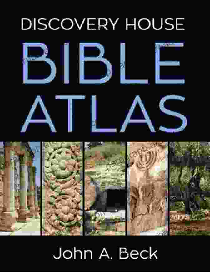 Discovery House Bible Atlas Map Discovery House Bible Atlas John A Beck