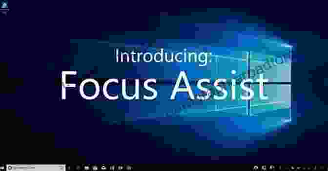 Focus Assist 88 Tips For Windows 10: Oct 2024 Edition (Digital Tips 1)