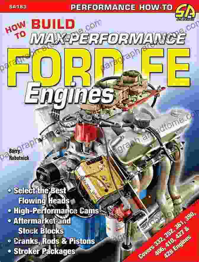 Ford 429 460 Engines: How To Build Max Performance Ford 429/460 Engines: How To Build Max Performance