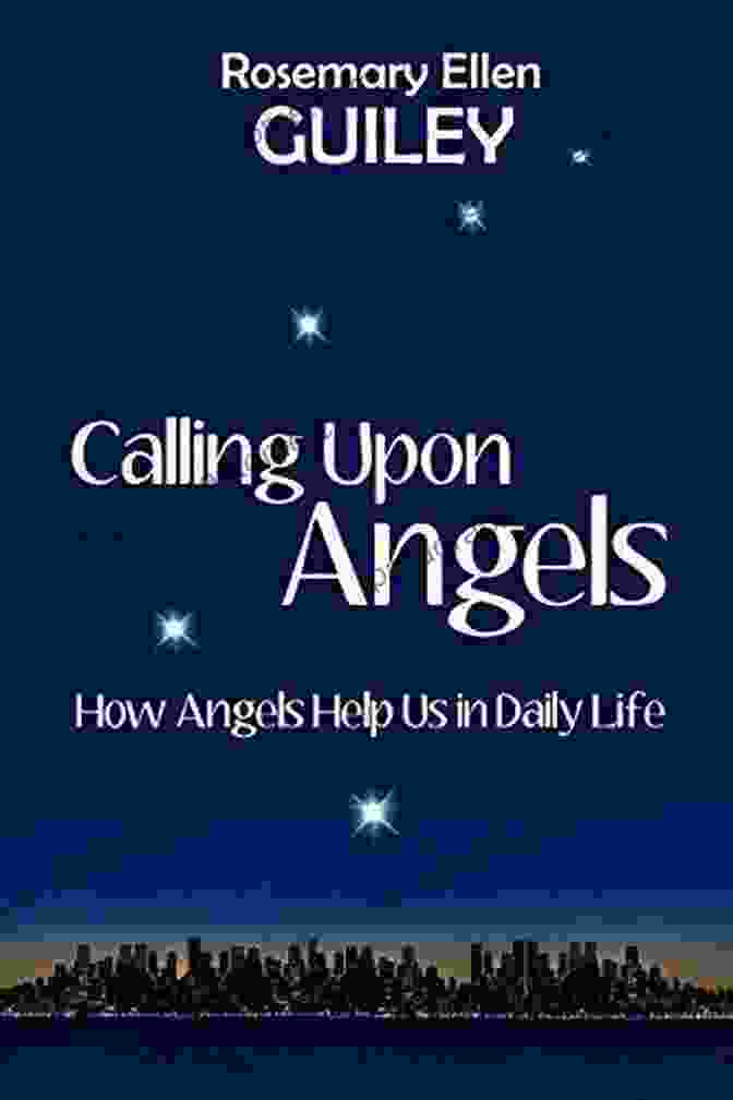 How Angels Help Us In Daily Life Book Cover Calling Upon Angels: How Angels Help Us In Daily LIfe