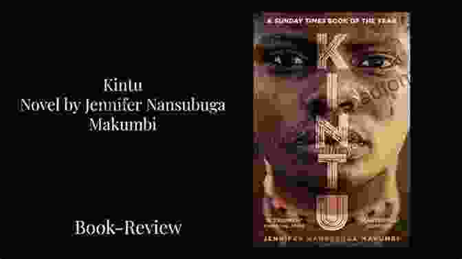 Kintu Book Cover Showcasing A Silhouette Of An African Man Against A Vibrant Backdrop, Symbolizing The Intersection Of Tradition And Contemporary Life In Uganda Kintu Jennifer Nansubuga Makumbi