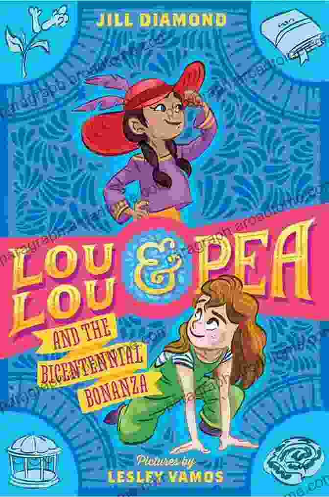 Lou Lou And Pea And The Bicentennial Bonanza Book Cover Lou Lou And Pea And The Bicentennial Bonanza