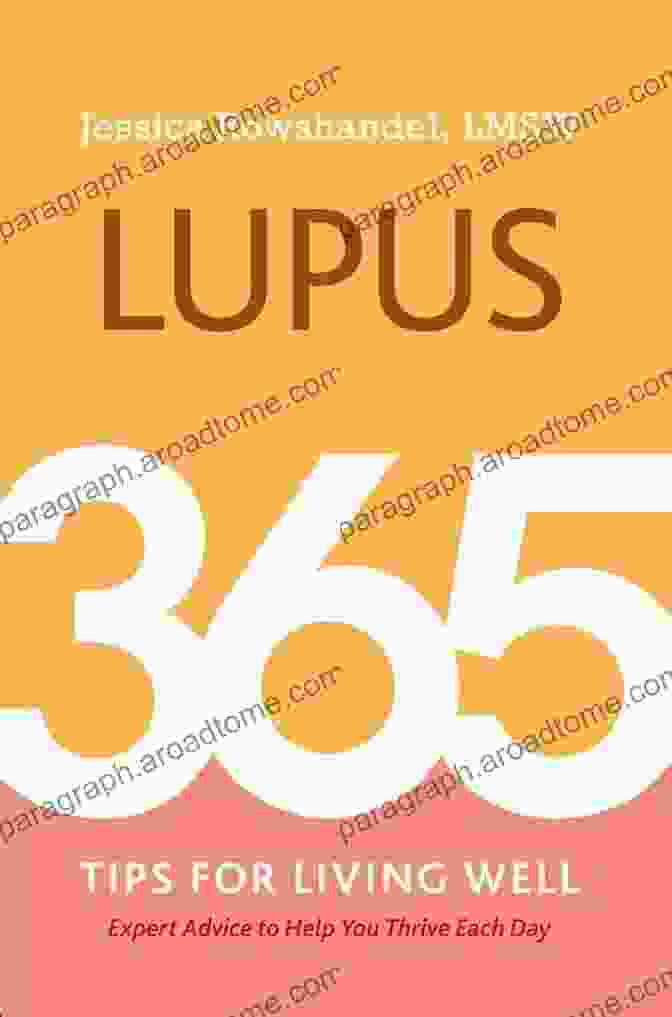 Lupus 365 Tips For Living Well Lupus: 365 Tips For Living Well