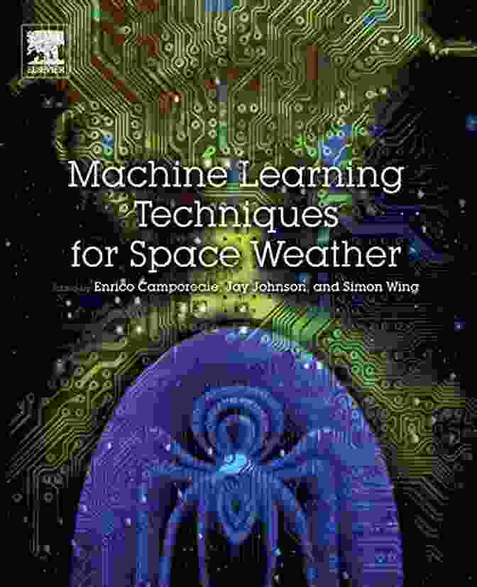 Machine Learning Techniques For Space Weather: Book Cover Machine Learning Techniques For Space Weather