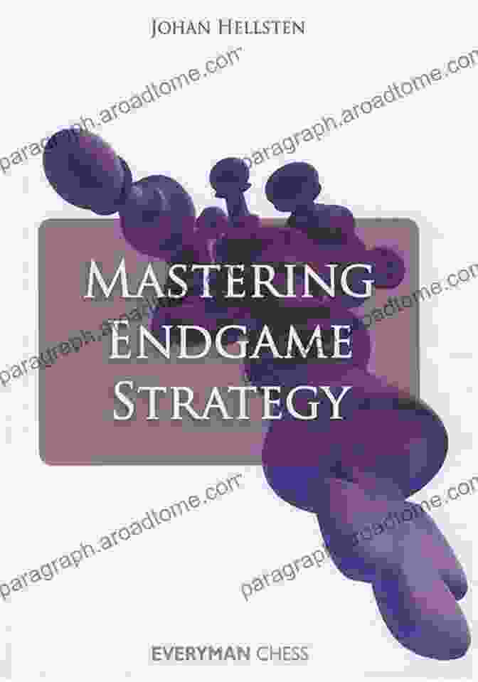 Mastering Endgame Strategy Book By Johan Hellsten Mastering Endgame Strategy Johan Hellsten