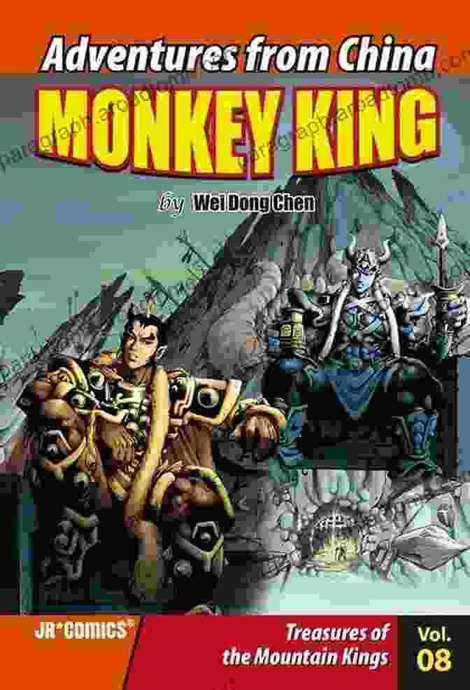 Monkey King Volume 08 Cover Art With Caption: Prepare For A Journey To The Heart Of Adventure Monkey King Volume 08: Treasures Of The Mountain Kings