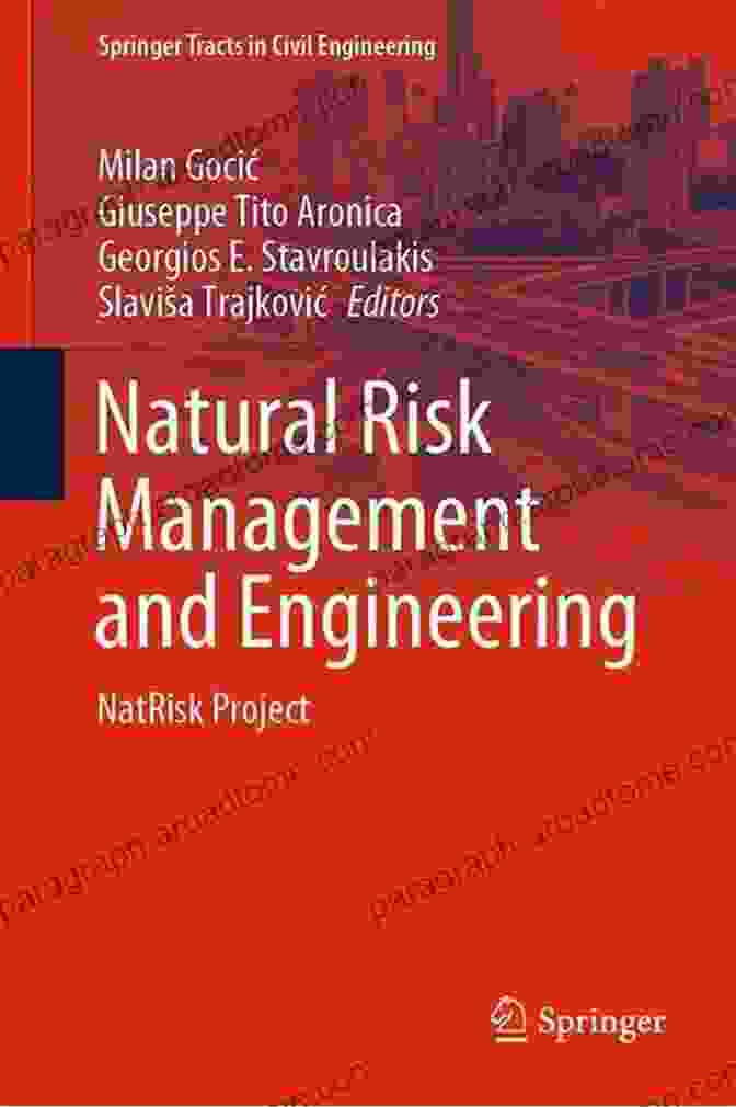 Natural Risk Management And Engineering Book Cover Natural Risk Management And Engineering: NatRisk Project (Springer Tracts In Civil Engineering)