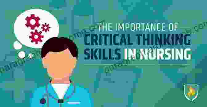 Nurse Associate Using Critical Thinking Skills Developing Academic Skills For Nursing Associates (Understanding Nursing Associate Practice)