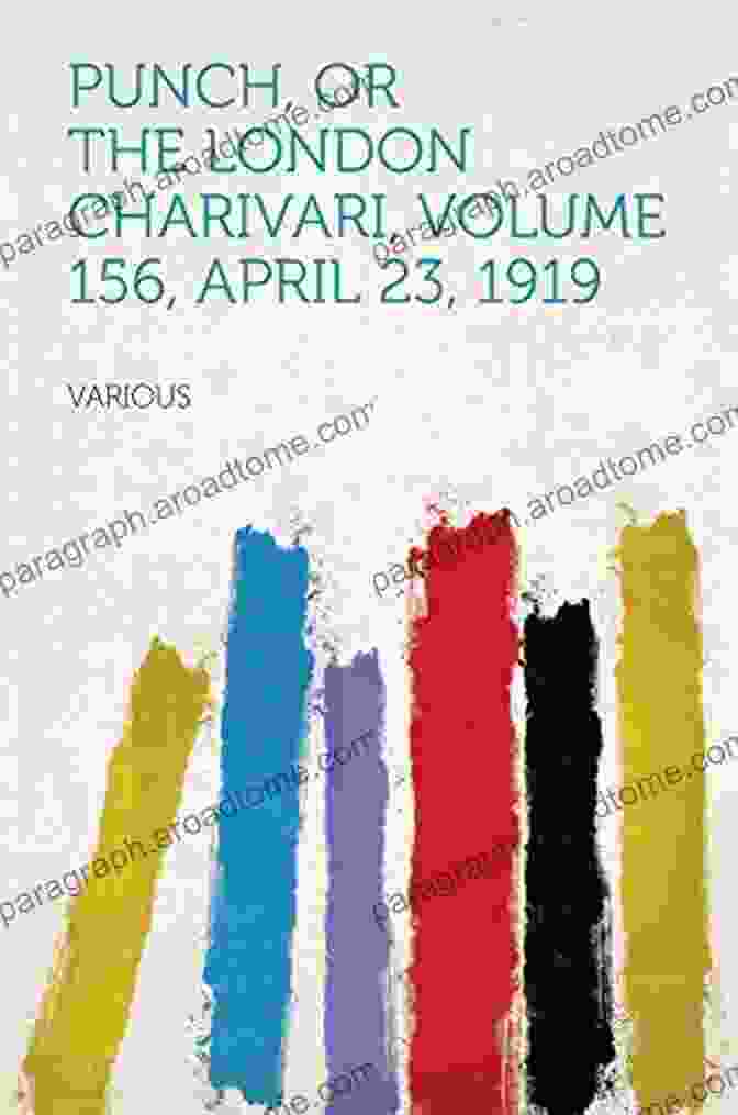 Punch Or The London Charivari Volume 156 April 23 1919 Cover Punch Or The London Charivari Volume 156 April 23 1919