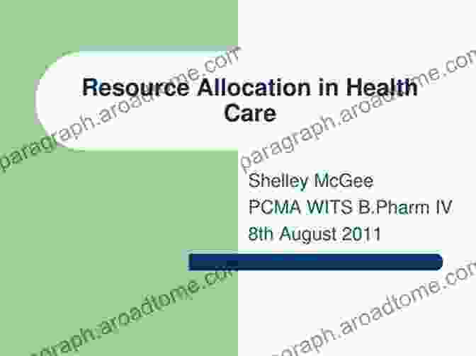 Resource Allocation In Health Care Health Care Economics (DELMAR IN HEALTH SERVICES ADMINISTRATION)