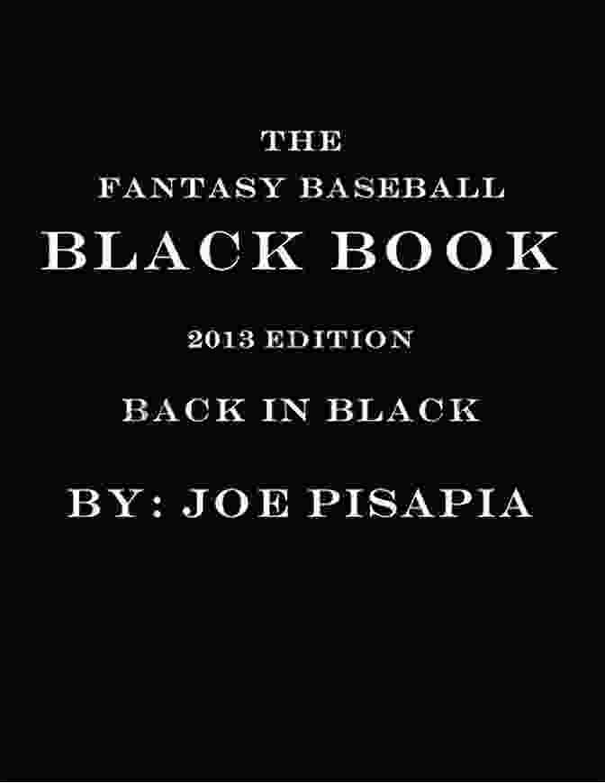 The Fantasy Baseball Black Book 2024 Edition The Fantasy Baseball Black 2024 Edition (NEW 2024 Edition Now Avail On Kinlde Store Http://amzn To/Wmf6yd