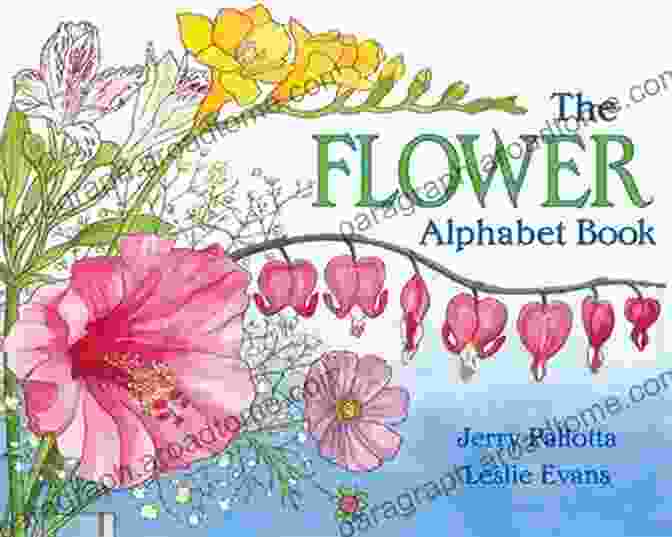 The Flower Alphabet Jerry Pallotta Alphabet Books The Flower Alphabet (Jerry Pallotta S Alphabet Books)