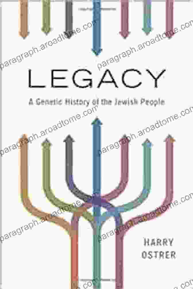 The Legacy Genetic History Of The Jewish People Book Cover, Featuring A Stylized Illustration Of A Torah Scroll And A DNA Double Helix, Against A Backdrop Of Ancient Jewish Texts. Legacy: A Genetic History Of The Jewish People