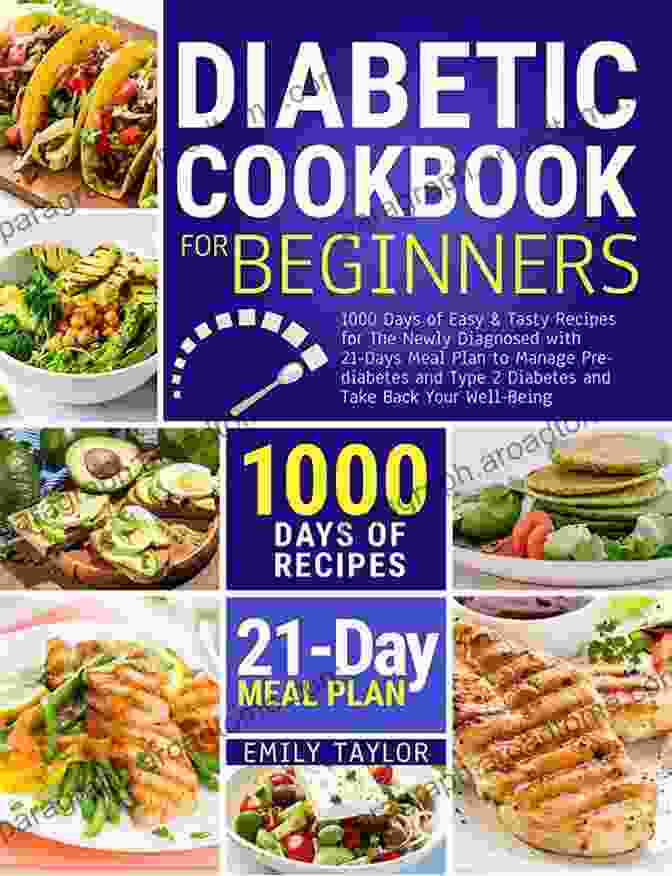 The Ultimate Diabetic Cookbook For Beginners Cover Image THE ULTIMATE DIABETIC COOKBOOK FOR BEGINNERS: 602 Easy And Tasty Recipes For Newly Diagnosed Managing Prediabetes Type 2 Diabetes With 31 Day Meal Plan Including Air Fryer Dishes