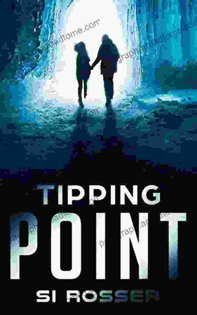 Tipping Point Climate Fiction Thriller By Robert Spire Tipping Point: Climate Fiction Thriller (Robert Spire Thriller 1)