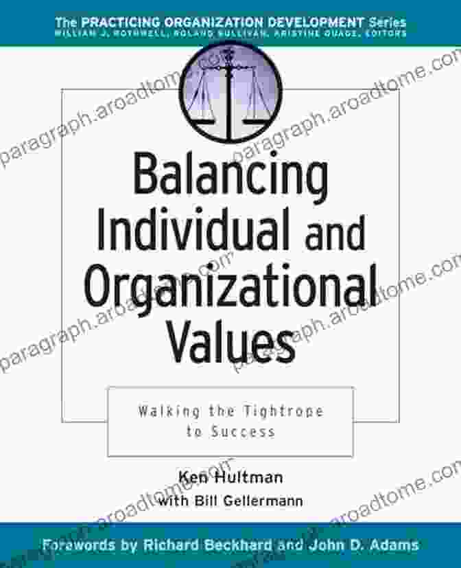 Walking The Tightrope To Success Book Cover Balancing Individual And Organizational Values: Walking The Tightrope To Success (J B O D (Organizational Development) 1)