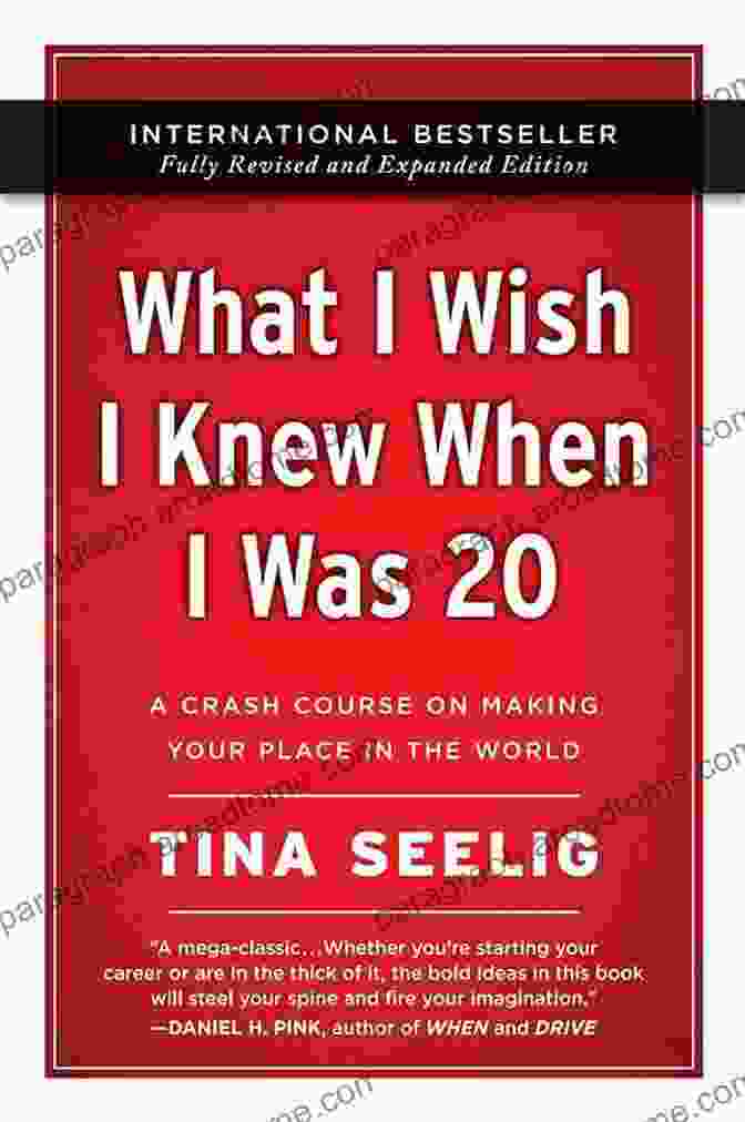 What Wish I Knew When I Was 20 10th Anniversary Edition What I Wish I Knew When I Was 20 10th Anniversary Edition: A Crash Course On Making Your Place In The World