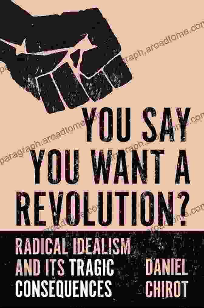 You Say You Want Revolution Book Cover You Say You Want A Revolution: SDS PL And Adventures In Building A Worker Student Alliance