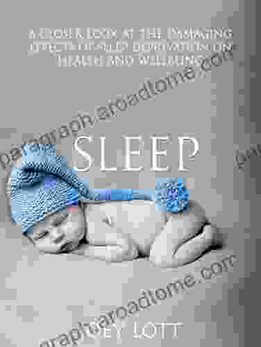 Sleep: Achieve Optimal Health Get Lean And Feel Great With A Powerful Plan For Better Sleep Even The Worst Insomniacs Can Do