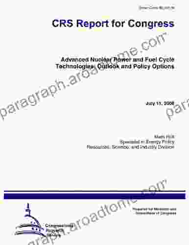 Advanced Nuclear Power And Fuel Cycle Technologies: Outlook And Policy Options