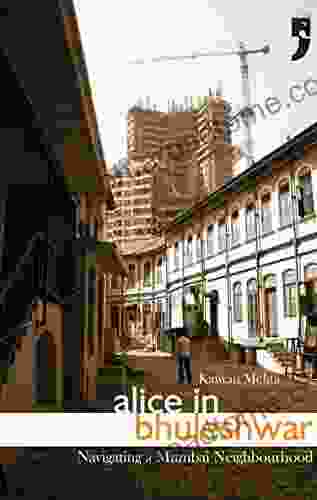 Alice In Bhuleshwar: Navigating A Mumbai Neighbourhood