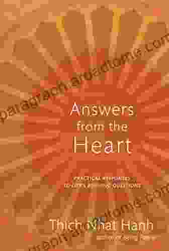 Answers From The Heart: Practical Responses To Life S Burning Questions