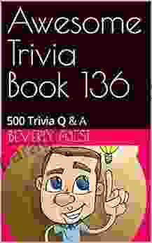 Awesome Trivia 136: 500 Trivia Q A