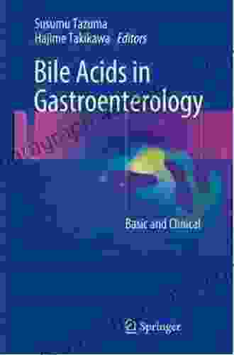 Bile Acids In Gastroenterology: Basic And Clinical