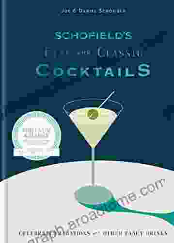 Schofield s Fine and Classic Cocktails: Celebrated libations other fancy drinks