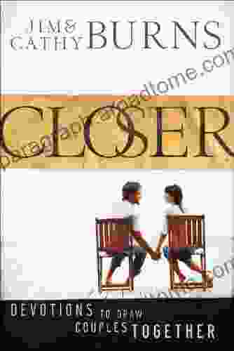 Closer: Devotions To Draw Couples Together