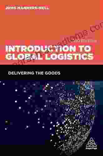 Introduction To Global Logistics: Delivering The Goods (Koga02 13 06 2024)