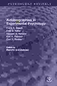 Autobiographies in Experimental Psychology: Frank A Beach Fred S Keller Howard H Kendler Karl H Pribram Curt P Richter (Psychology Revivals)