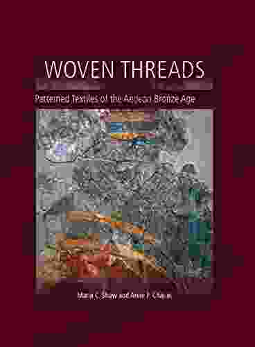 Woven Threads: Patterned Textiles Of The Aegean Bronze Age (Ancient Textiles 22)