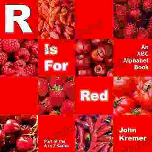 R Is for Red: An ABC Alphabet (A to Z Series)