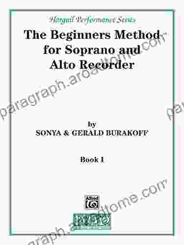 The Beginners Method for Soprano and Alto Recorder 1 (Hargail Performance Series)