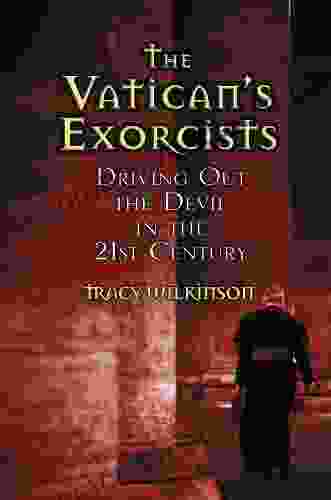 The Vatican s Exorcists: Driving Out the Devil in the 21st Century