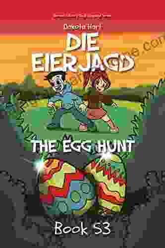 Die Eierjagd: The Egg Hunt (German Library: Dual Language For Beginners 53)