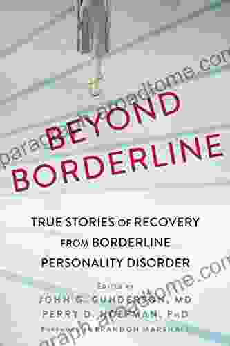 Beyond Borderline: True Stories Of Recovery From Borderline Personality Disorder