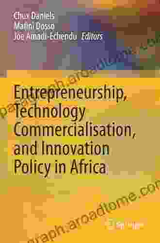 Entrepreneurship Technology Commercialisation and Innovation Policy in Africa