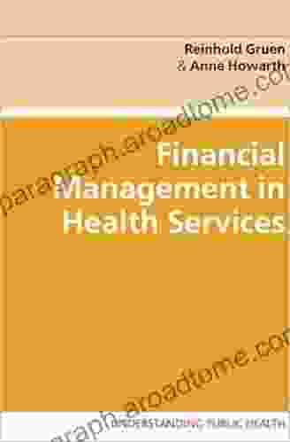 Financial Management In Health Services (Understanding Public Health)